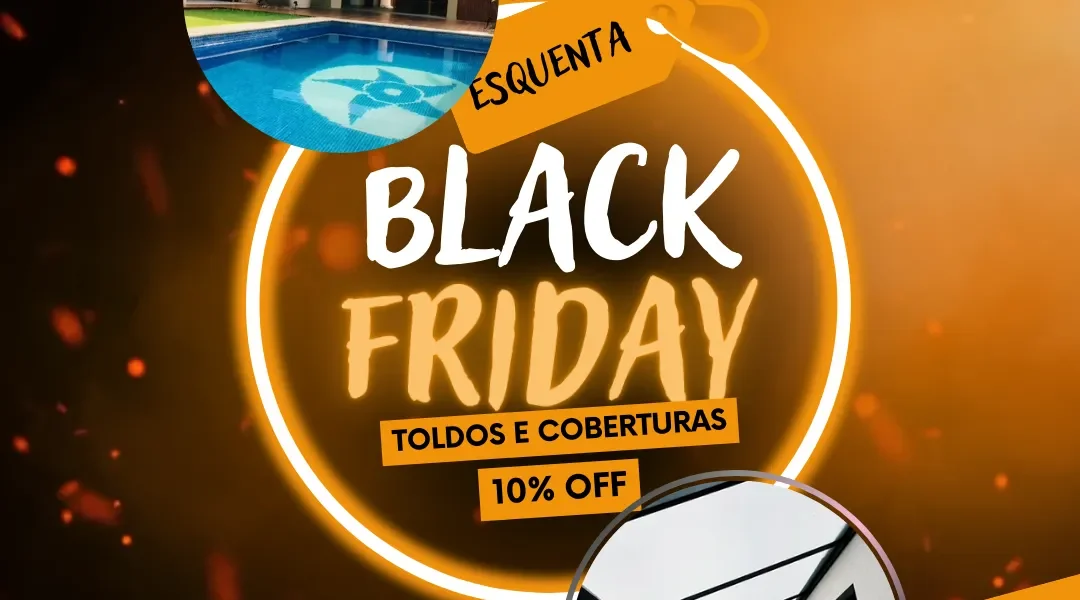 Black Friday Toldos Almeida em SP